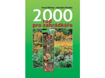 2000 rad pro zahrádkáře