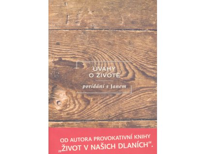 Úvahy o životě: povídání s Janem (Stav Použité zboží - Běžné opotřebení)