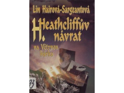 Heathcliffův návrat na Větrnou hůrku (Stav Použité zboží - Běžné opotřebení)