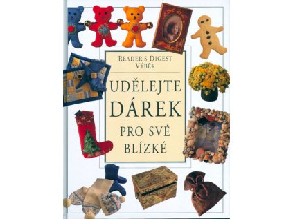 Udělejte dárek pro své blízké