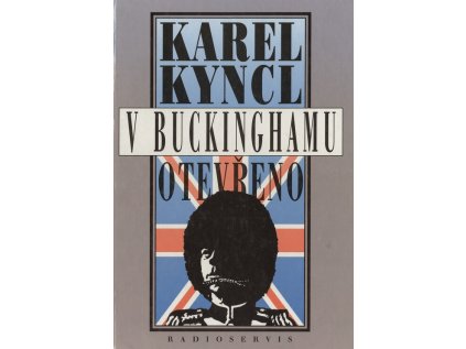 V Buckinghamu otevřeno: a jiné reportáže, fejetony, poznámky a připomínky z Británie - Pev (Stav Použité zboží - Běžné opotřebení)