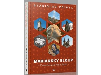 Mariánský sloup - V souvislostech víry a ducha (Stav Použité zboží - Běžné opotřebení)
