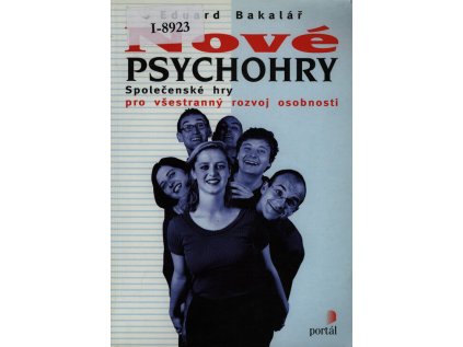 Nové psychohry: společenské hry pro všestranný rozvoj osobnosti (Stav Použité zboží - Běžné opotřebení)