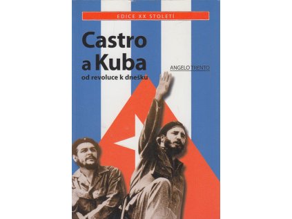 Castro a Kuba: od revoluce k dnešku (Stav Použité zboží - Běžné opotřebení)