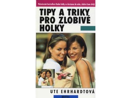 Tipy a triky pro zlobivé holky (Stav Použité zboží - Běžné opotřebení)