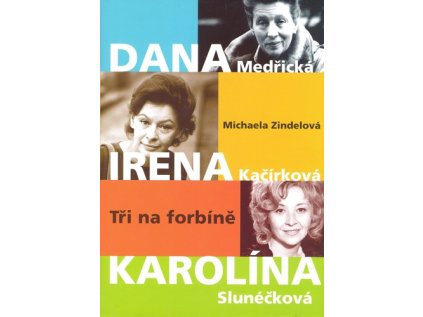 Dana, Irena, Karolína (Stav Použité zboží - Běžné opotřebení)