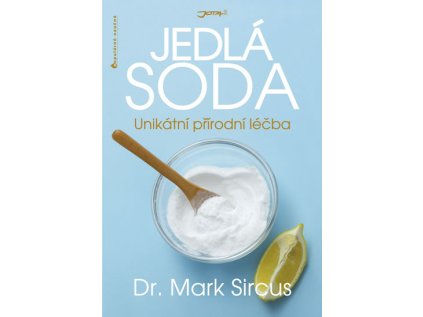 Jedlá soda - Unikátní přírodní léčba (Stav Nová)