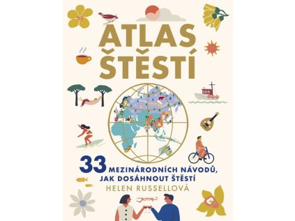 Atlas štěstí - 33 mezinárodních návodů, jak dosáhnout štěstí (Stav Nová)