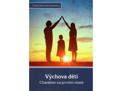 Výchova dětí – Charakter na prvním místě (Stav Použité zboží - Běžné opotřebení)