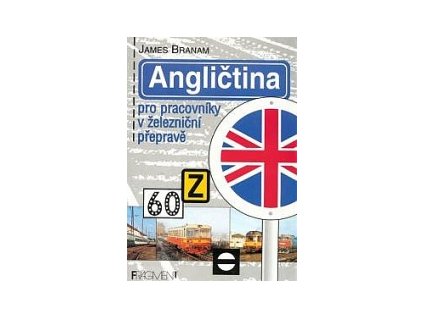 Angličtina pro pracovníky v železniční přepravě (Stav Použité zboží, běžné opotřebení)