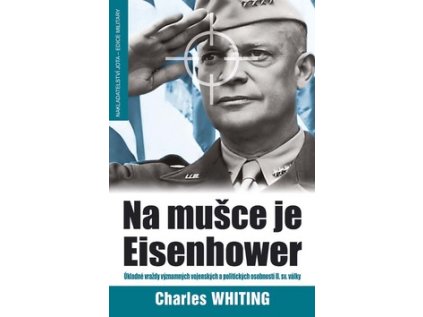 Na mušce je Eisenhower (Stav Použité zboží - Běžné opotřebení)
