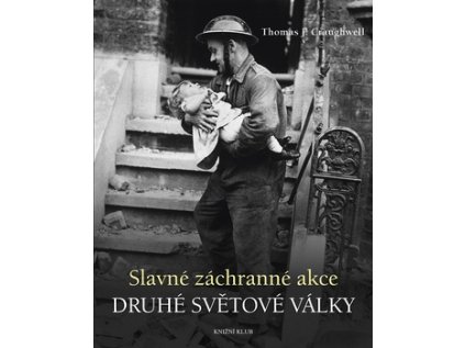 Slavné záchranné akce 2. světové války (Stav Použité zboží - Běžné opotřebení)