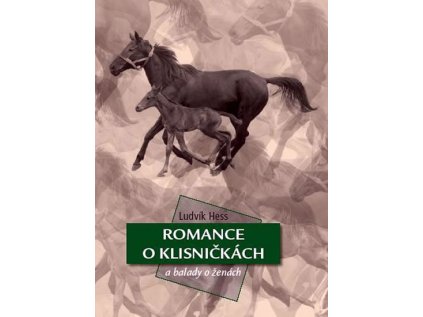Romance o klisničkách a balady o ženách (Stav Použité zboží - Jako nová)