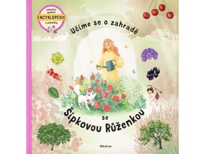 Učíme se o zahradě se Šípkovou Růženkou (Stav Nová)