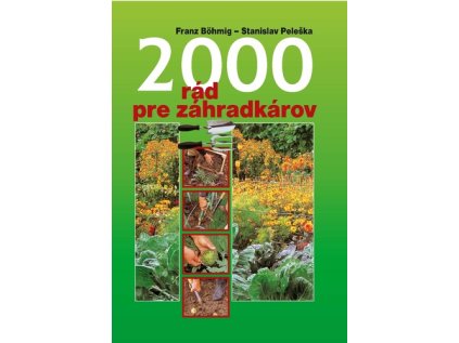 2000 rád pre záhradkárov