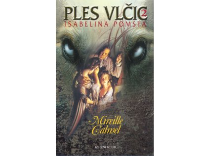Ples vlčic 2: Isabelina pomsta (Stav Použité zboží - Běžné opotřebení)