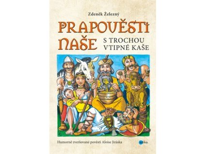 Prapověsti naše s trochou vtipné kaše (Stav Nová)