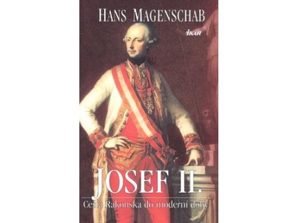 Josef II.Cesta Rakouska do moderní doby (Stav Použité zboží - Jako nová)
