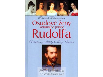 Osudové ženy korunního prince Rudolfa (Stav Použité zboží - Jako nová)