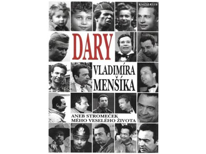 Dary Vladimíra Menšíka aneb stromeček mého veselého života - Pevná 1998 (Stav Použité zboží - Jako nová)