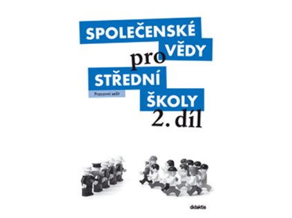 Společenské vědy pro SŠ 2.díl -Pracovní sešit (Stav Použité zboží - Běžné opotřebení)