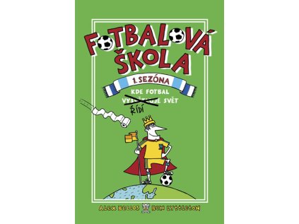 Fotbalová škola 1: Kde fotbal řídí svět (Stav Použité zboží - Jako nová)