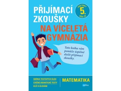 Přijímací zkoušky na víceletá gymnázia Matematika (Stav Použité zboží - Běžné opotřebení)