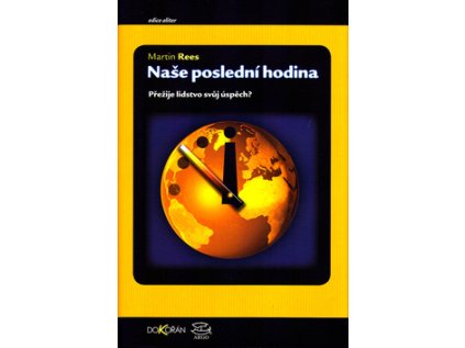 Naše poslední hodina. (Stav Použité zboží - Běžné opotřebení)