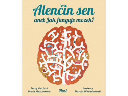 Alenčin sen aneb Jak funguje mozek? (Stav Použité zboží - Jako nová)