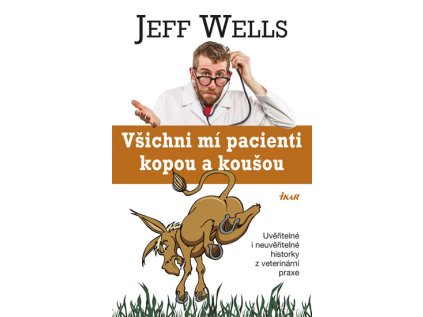 Všichni mí pacienti kopou a koušou (Stav Použité zboží - Běžné opotřebení)