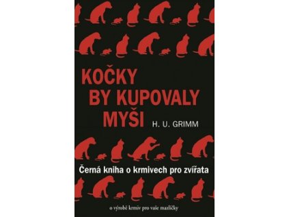Kočky by kupovaly myši (Stav Použité zboží - Běžné opotřebení)