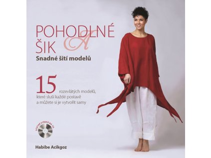 Pohodlné a šik - Snadné šití modelů (Stav Použité zboží - Jako nová)