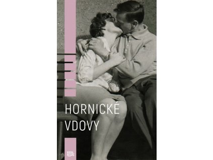 Hornické vdovy (Stav Použité zboží - Běžné opotřebení)