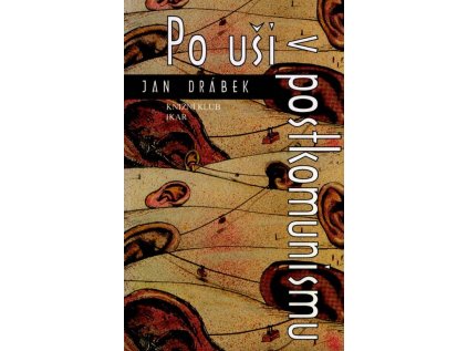 Po uši v postkomunismu (Stav Použité zboží - Běžné opotřebení)