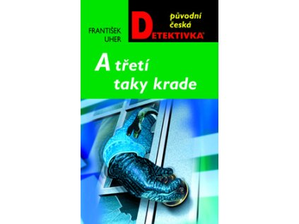 A třetí taky krade