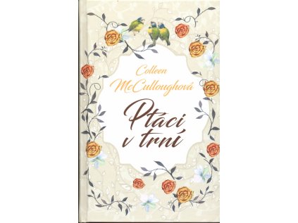 Ptáci v trní - Pevná (2016) (Stav Použité zboží - Běžné opotřebení)