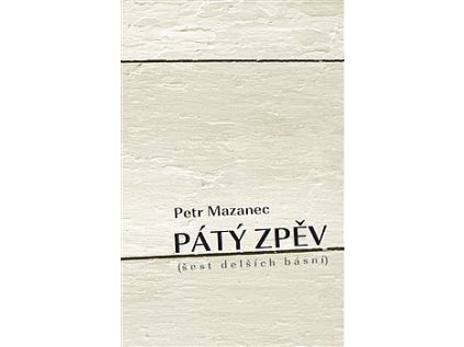 Pátý zpěv (Stav Použité zboží, jako nová)