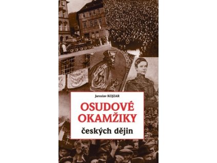 Osudové okamžiky českých dějin