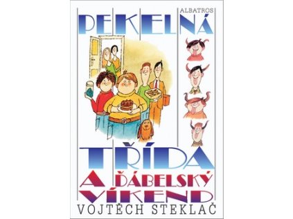 Pekelná třída a ďábelský víkend (Stav Použité zboží - Běžné opotřebení)
