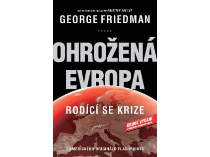 Ohrožená Evropa - Rodící se krize (Stav Použité zboží - Běžné opotřebení)