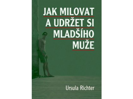Jak milovat a udržet si mladšího muže (Stav Nová)
