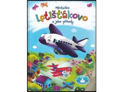Městečko Letišťákovo a jeho příhody (Stav Použité zboží - Běžné opotřebení)