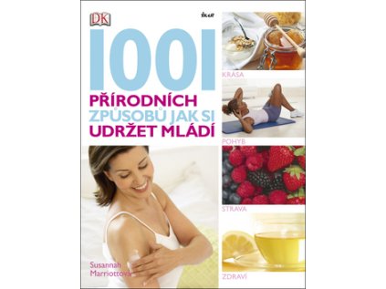 1001 přírodních způsobů jak si udržet mládí (Stav Použité zboží - Běžné opotřebení)