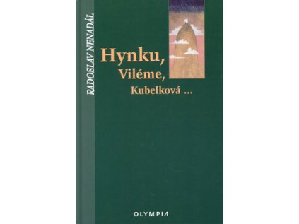 Hynku, Viléme, Kubelková... (Stav Použité zboží - Běžné opotřebení)