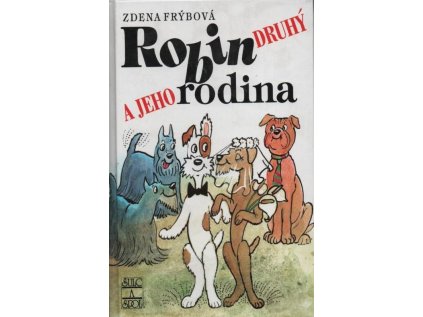 Robin Druhý a jeho rodina