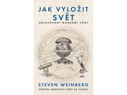 Jak vyložit svět - Objevování moderní vědy (Stav Použité zboží - Jako nová)