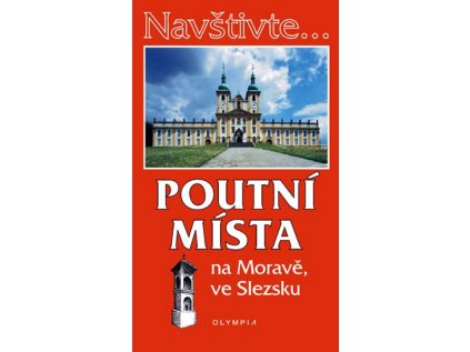 Navštivte... Poutní místa na Moravě, ve Slezsku (Stav Použité zboží - Běžné opotřebení)