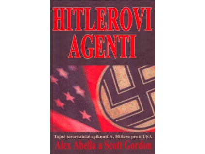 Hitlerovi agenti (Stav Nová - lehce poškozená)