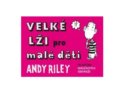 Velké lži pro malé děti