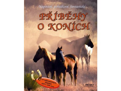 Příběhy o koních - Napínavé, pohádkové, fantastické... (Stav Použité zboží - Běžné opotřebení)